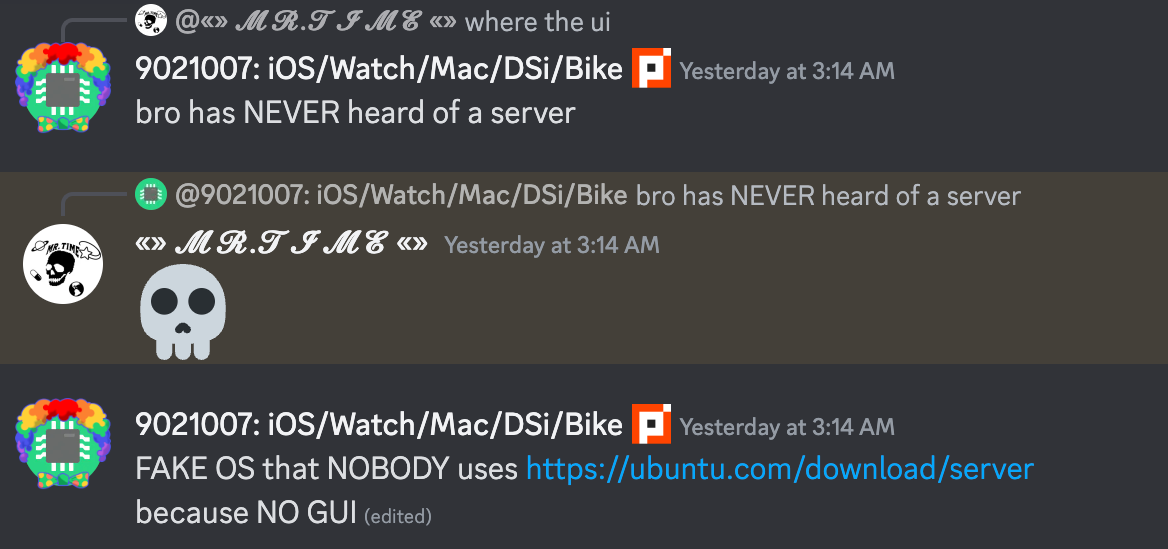 9021007 replies "bro has NEVER heard of a server", mr.time replies with skull emoji, 9021007 says "FAKE OS that NOBODY uses (link to ubuntu server) because NO GUI"