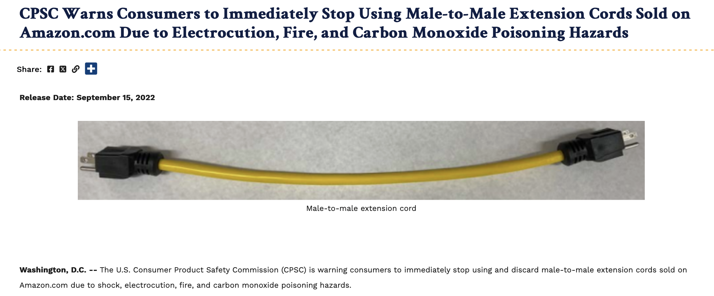 screenshot of USCPSC press release, titled "CPSC Warns Consumers to Immediately Stop Using Male-to-Male Extension Cords Sold on Amazon.com Due to Electrocution, Fire, and Carbon Monoxide Poisoning Hazards", Release Date: September 15, 2022, contents: "Washington, D.C. -- The U.S. Consumer Product Safety Commission (CPSC) is warning consumers to immediately stop using and discard male-to-male extension cords sold on Amazon.com due to shock, electrocution, fire, and carbon monoxide poisoning hazards."
