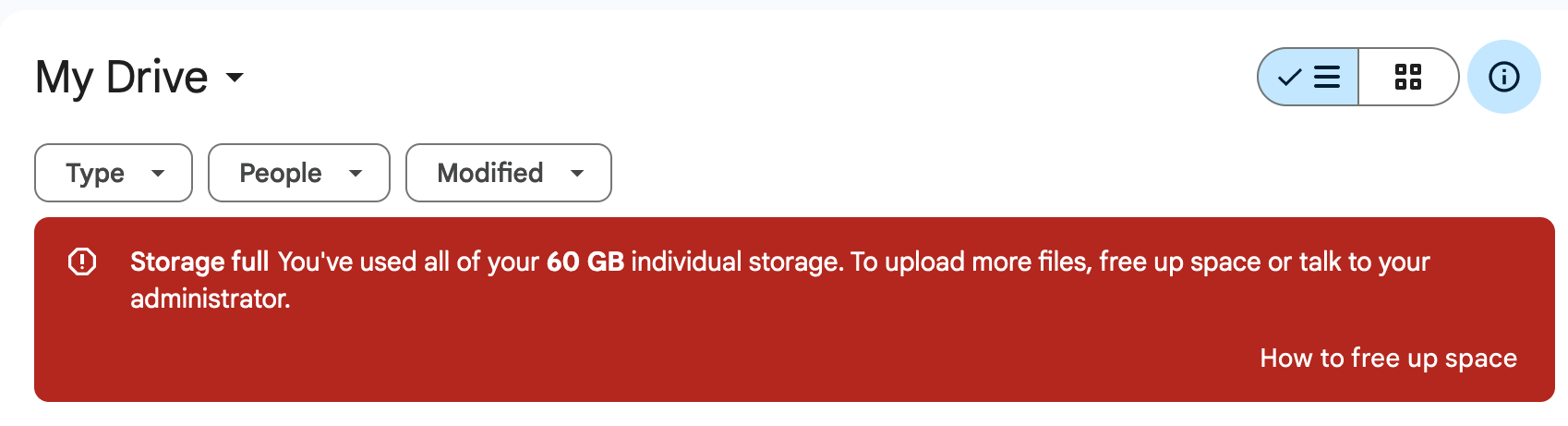 screenshot of red banner on google drive, "Storage full - You've used all of your 60 GB individual storage. To upload more files, free up space or talk to your administrator."