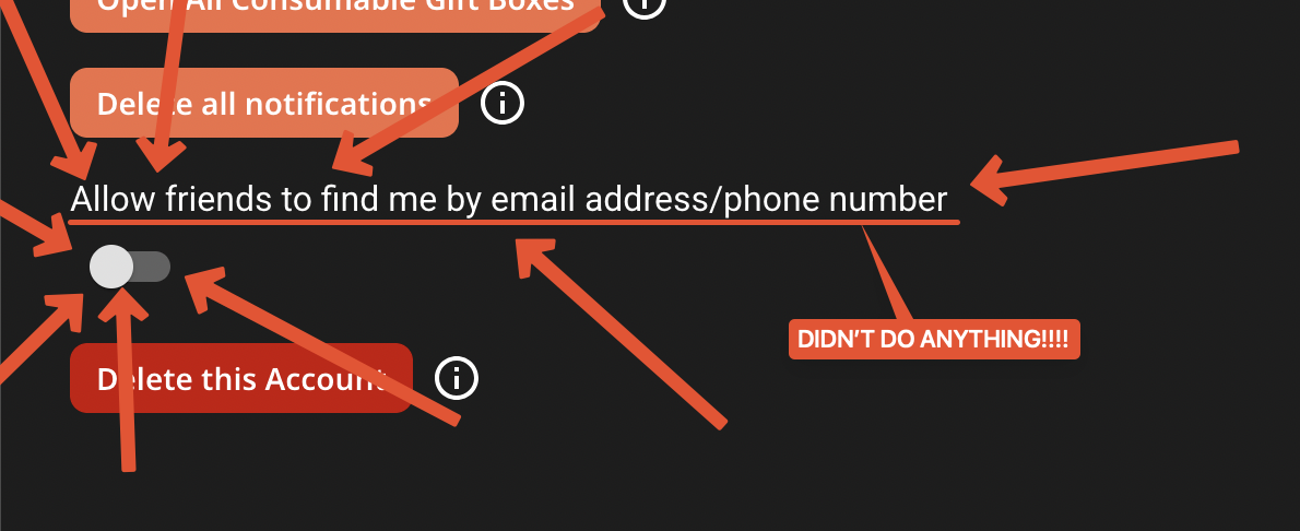 screenshot of rec.net settings, "Allow friends to find me by email address/phone number", toggled off. Orange arrows point to the setting. A text bubble says, "DIDN'T DO ANYTHING!!!!"